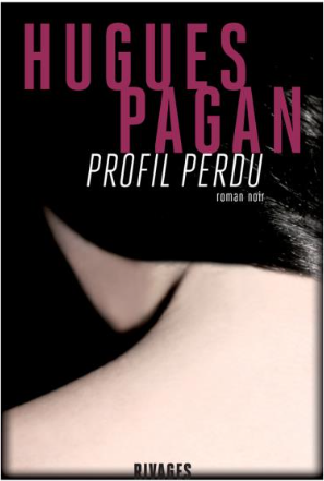 hugues pagan, profil perdu, rivages