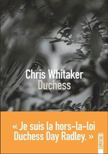 chris whitaker, duchess, éditions sonatine