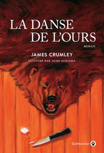james crumley,la danse de l'ours,éditions gallmeister