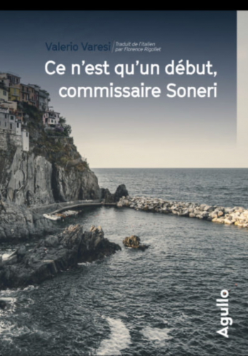 ce n’est qu’un début commissaire soneri,valerio varesi,éditions agullo