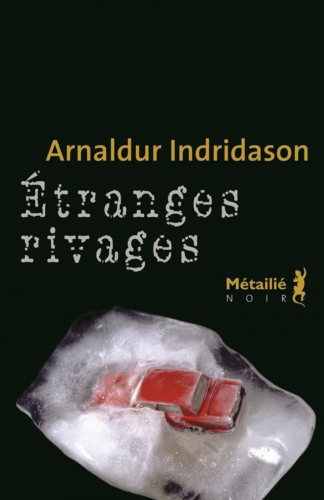 arnaldur indridason,étranges rivages,métalié,erlendur,islande