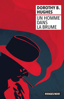 dorothy b. hugues,un homme dans la brume,rivages noir