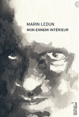 marin ledun,mon ennemi intérieur,éditions du petit écart,éditions points