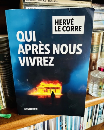 hervé le corre,éditions rivages,qui après nous vivrez