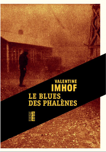 Valentine Imhof, éditions du rouergue, le blues des phalènes