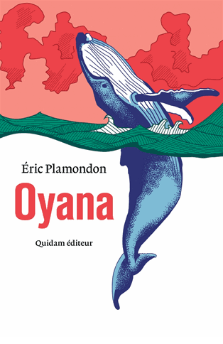 eric plamondon, oyana, quidam éditeur