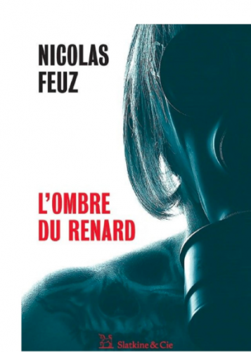 nicolas feuz,l'ombre du renard,éditions slatkine & cie