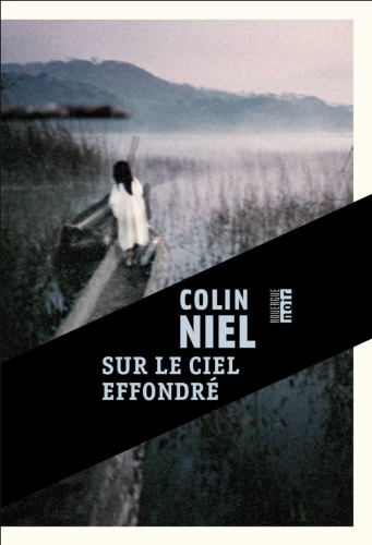 sur le ciel effondré, Colin Niel, éditions du rouergue, série guyanaise