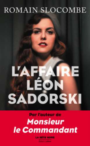 l'affaire léon sadorski,romain slocombe,éditions robert laffont