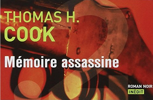 thomas h cook,memoire assassine,faits divers