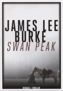 swan peak,rivages,james lee burke,robicheaux,purcell,montana