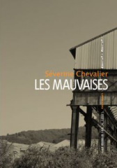 polar suisse,séverine chevalier,les mauvaises,bsn press,agullo éditions,la manufacture de livres