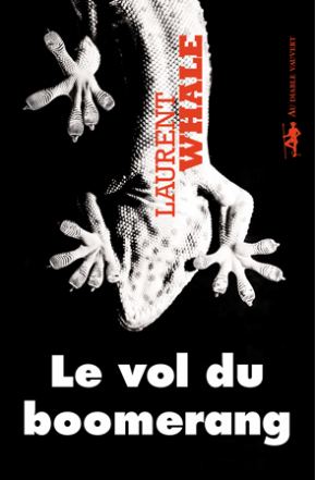 laurent whale, le vol du boomerang, éditions au diable vauver