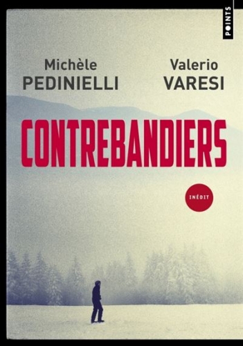 michèle pedinielli,valério varesi,contrebandiers,éditions points