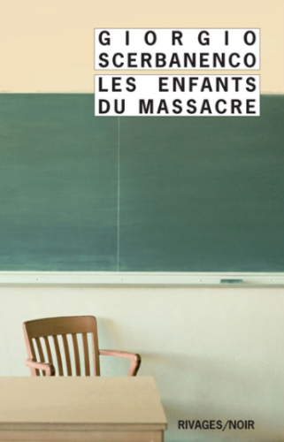 duca lamberti,giorgio scerbanenco,les enfants du massacre,milan,rivages