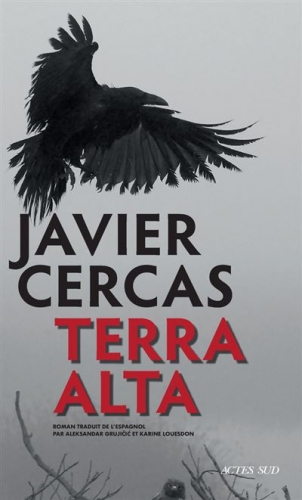 javier cercas,terra alta,actes sud,roman policier,blog mon roman noir et bien serré,chronique littéraire,littérature noire,littérature espagnole,blog littéraire,lecture 2026