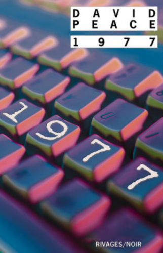 david peace,yorkshire,1977,1980,1983,éventreur,peter sudclifehttp:www.decitre.frgi089782743610708fs.gif